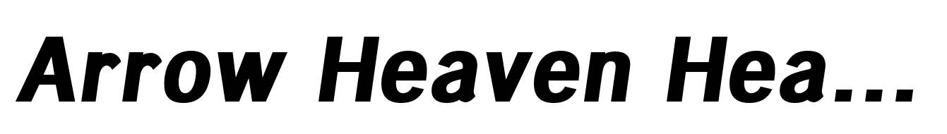 Arrow Heaven Heavy Italic